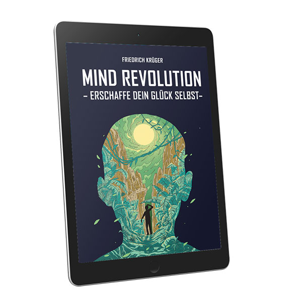 Mind Revolution - Erschaffe dein Glück selbst (eBook)