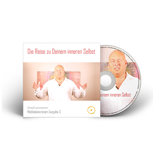 Meditation 3 - Die Reise zu Deinem inneren Selbst (Audio-CD)